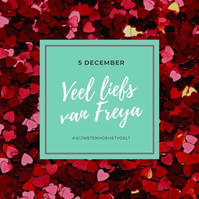 Veel liefs van Freya